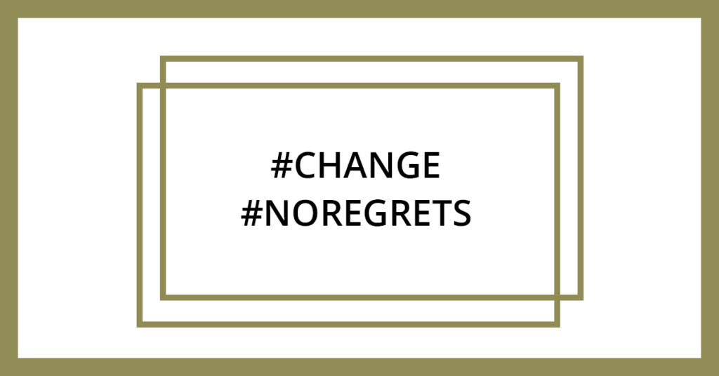#change #noregrets